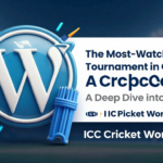 The Most-Watched Tournament in Cricket A Deep Dive into the ICC Cricket World Cup